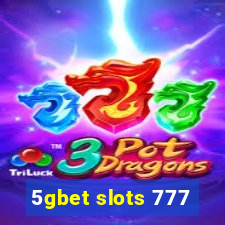 5gbet slots 777